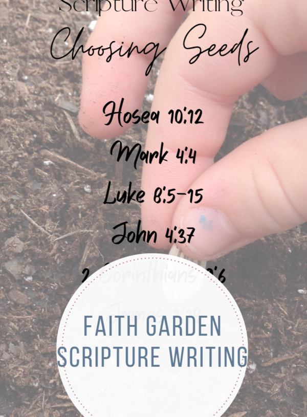 Choosing Seeds Scripture Writing