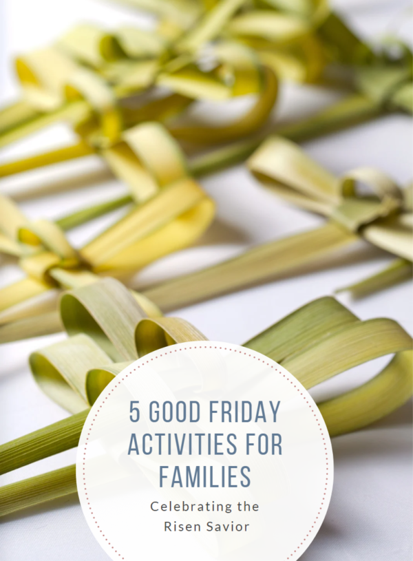5 Good Friday Activities for Families