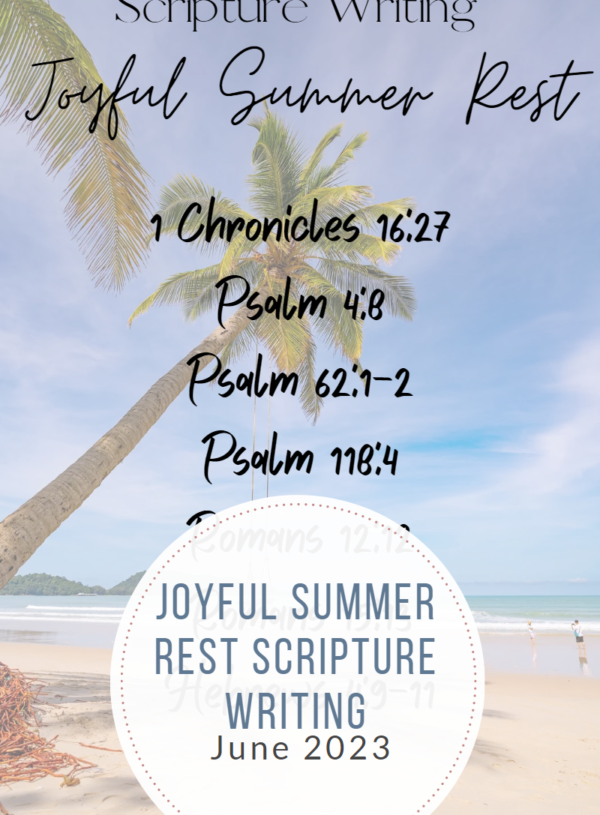 Joyful Summer Rest —Scripture Writing